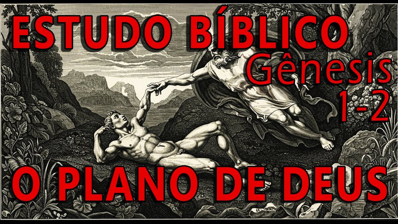 O PLANO de DEUS Para SUA VIDA | CRIAÇÃO E PROPÓSITO | Gênesis 1-2 (Estudo Devocional #1)