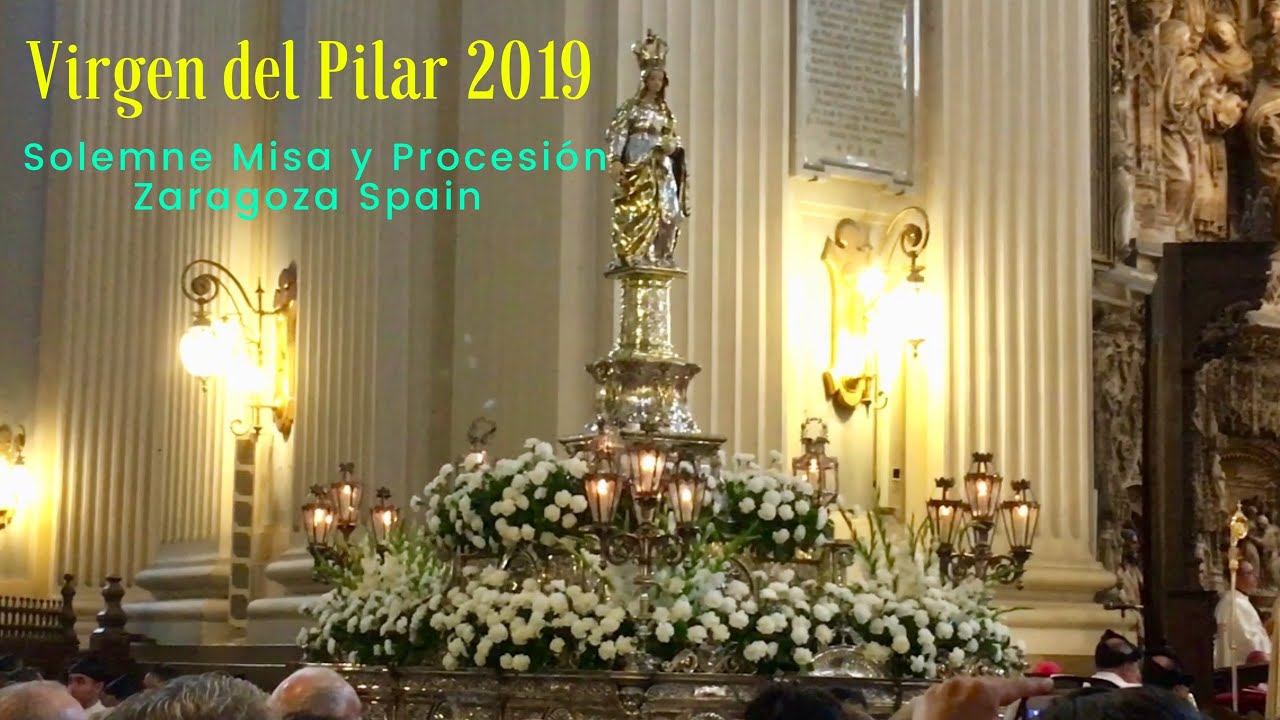 Las Fiestas del Pilar Procesión y Solemne Misa 2019 en Zaragoza España, Viva!