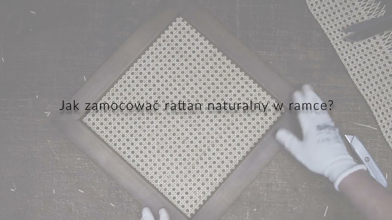 Jak zamocować naturalny rattan w drewnianej ramce, froncie meblowym lub osłonie kaloryfera?