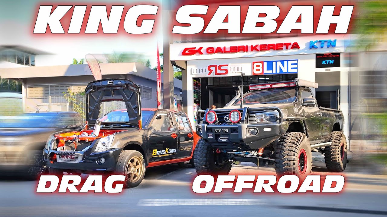 King 4x4 DRAG & OFFROAD Sabah | Tayar RM25000 sahaja