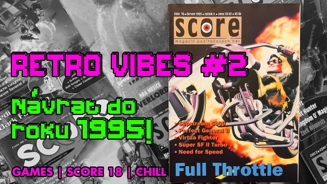 Retro Vibes #2 | SCORE 18 (červen 1995) – listování + gameplay (bez komentáře)