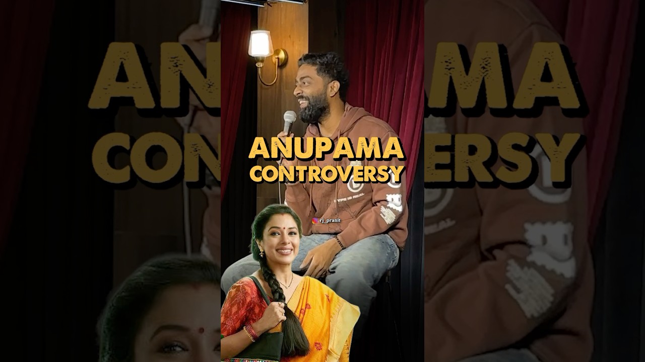 Anupama Controversy | Pranit More | #standup #crowdwork #rjpranit #rupaliganguly #anupama