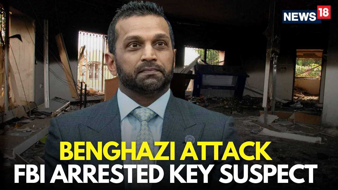 LIVE | US News | FBI Update | FBI Arrests Key Suspect In 2012 Benghazi Attack | Kash Patel | N18G