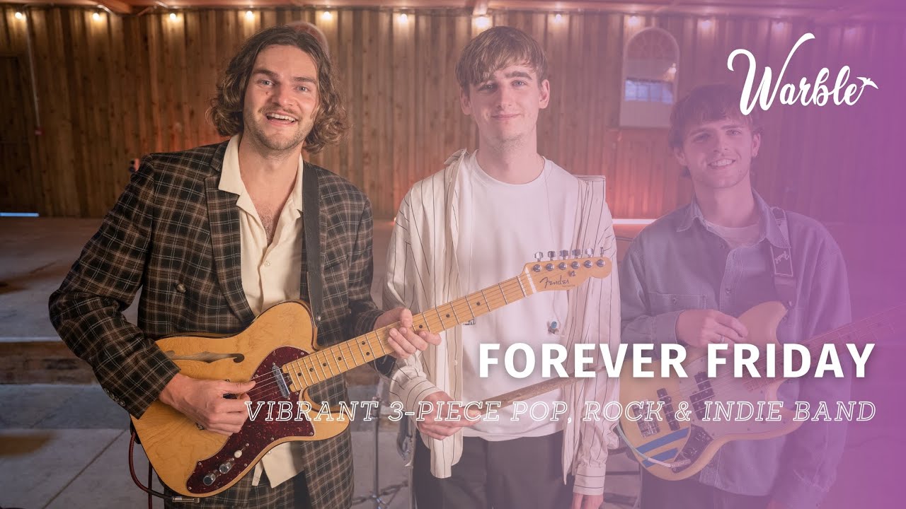 Forever Friday // Vibrant 3-Piece Pop, Rock & Indie Band // Book Now at Warble Entertainment