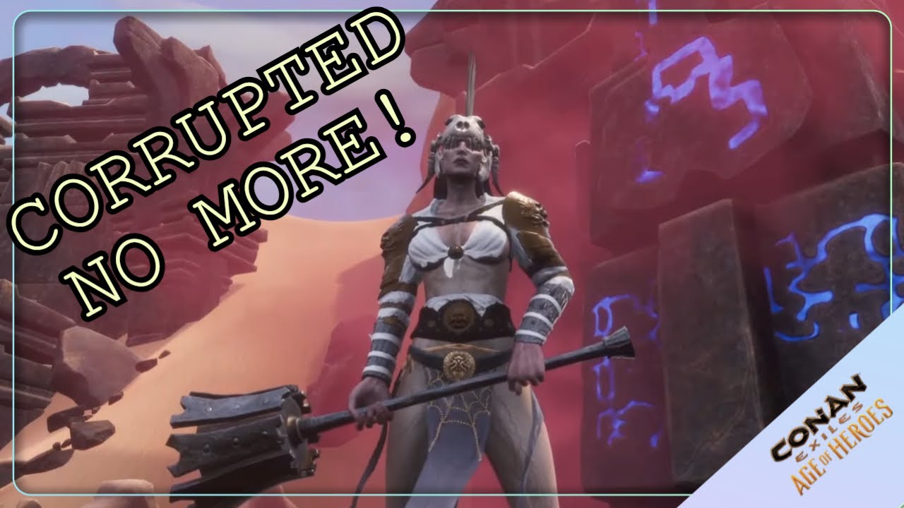 How To Remove Corruption | Conan Exiles Beginners Guide 2025