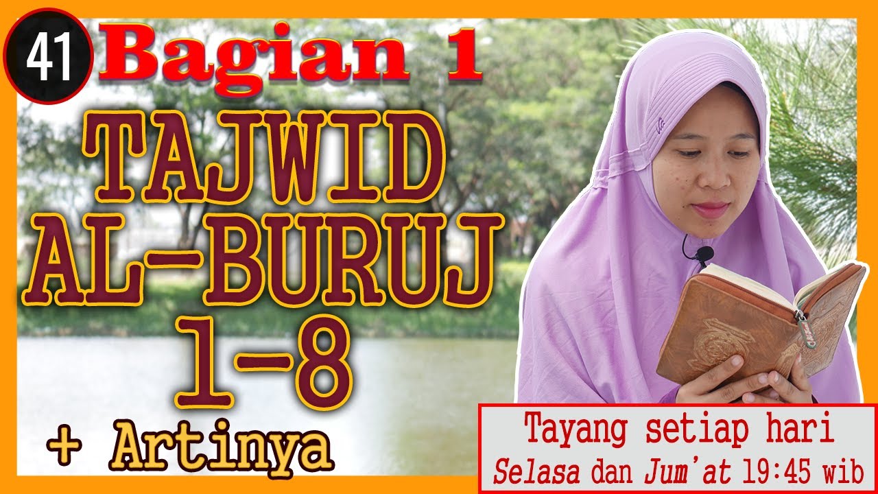41. PEMBAHASAN TAJWID SURAH AL-BURUJ AYAT 1-8 + ARTINYA LENGKAP CARA BACA DAN CONTOH PENGUCAPANNYA