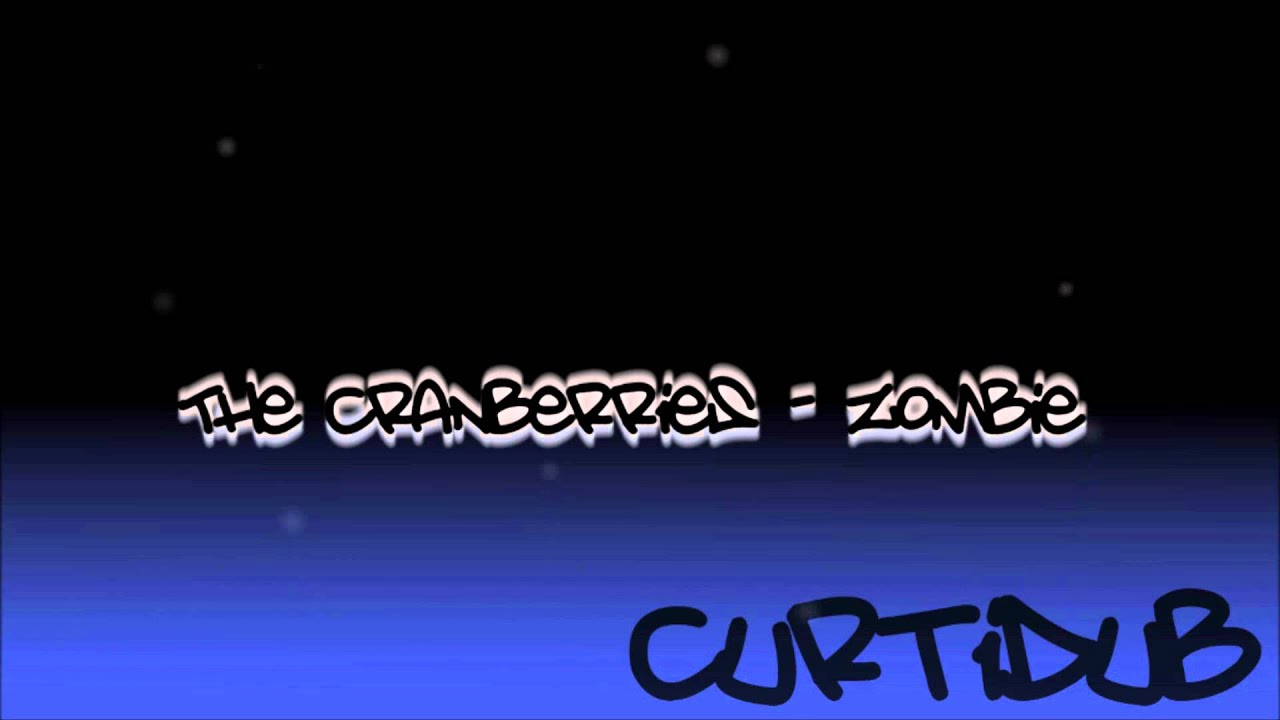 The Cranberries - Zombie(Dubstep Remix)