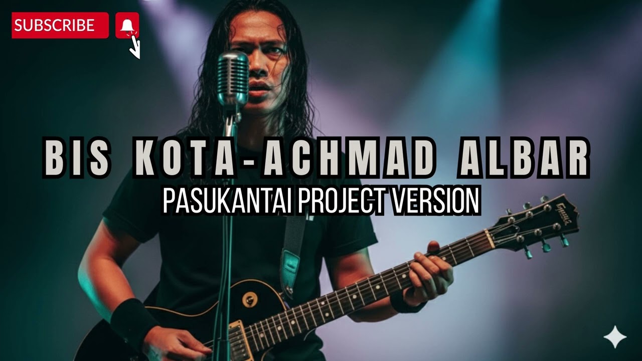 BIS KOTA-ACHMAD ALBAR (ROCK MODERN VERSION) 