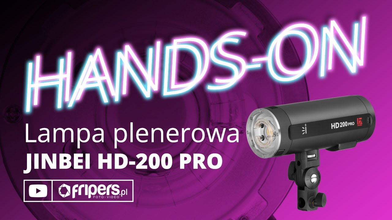HANDS ON Niezbędnik przy sesji plenerowej. Lampa plenerowa Jinbei HD-200 Pro z dedykowaną czaszą.