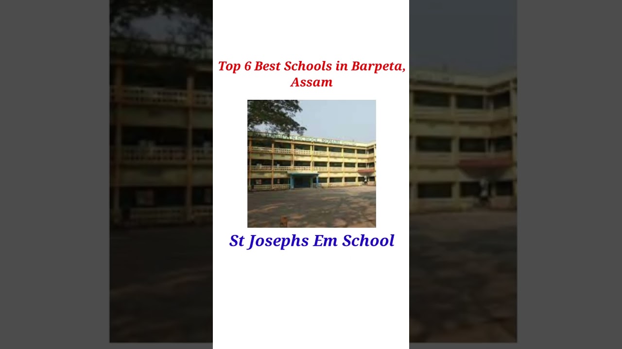 Top 6 Best Schools in Barpeta,Assam
