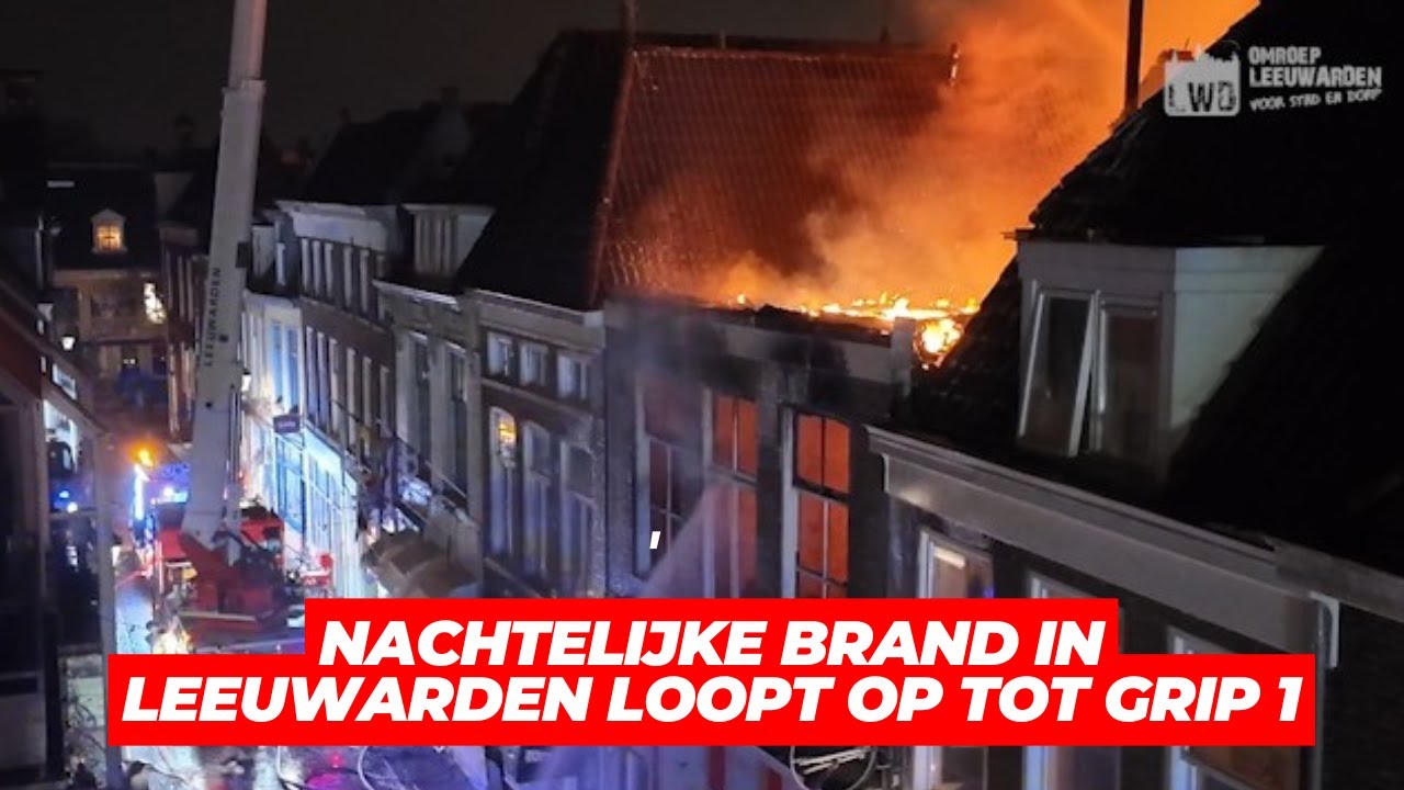Nachtelijke brand in Leeuwarden loopt op tot GRIP 1