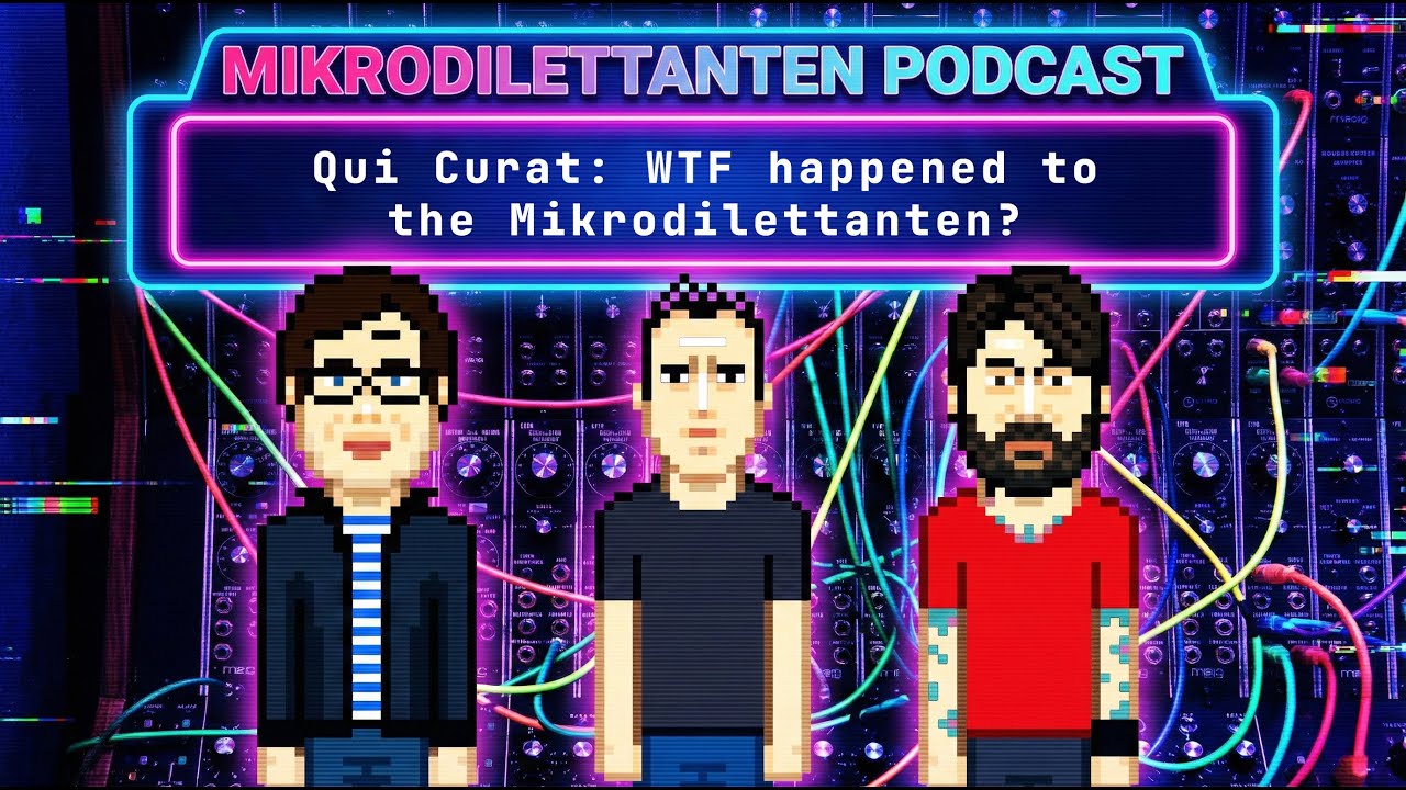 Mikrodilettanten - Qui Curat: WTF happened to the Mikrodilettanten?