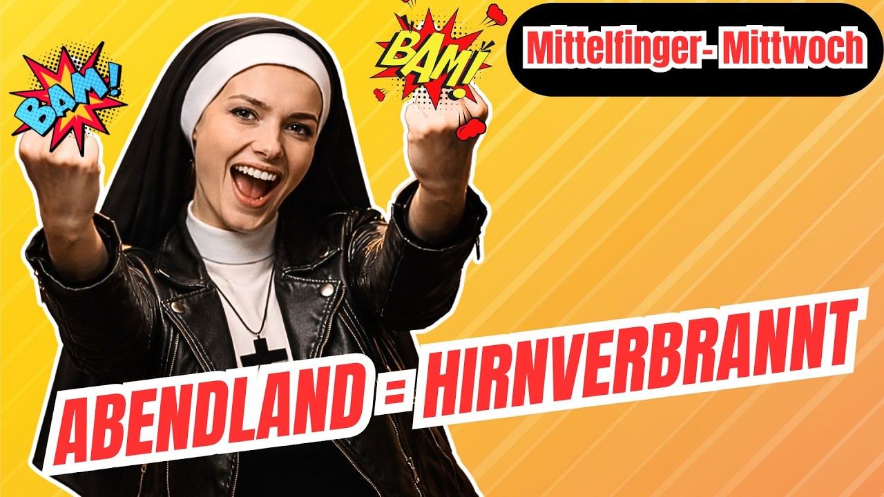 Mittelfinger Mittwoch: Im Abendland wird Hirn verbrannt!