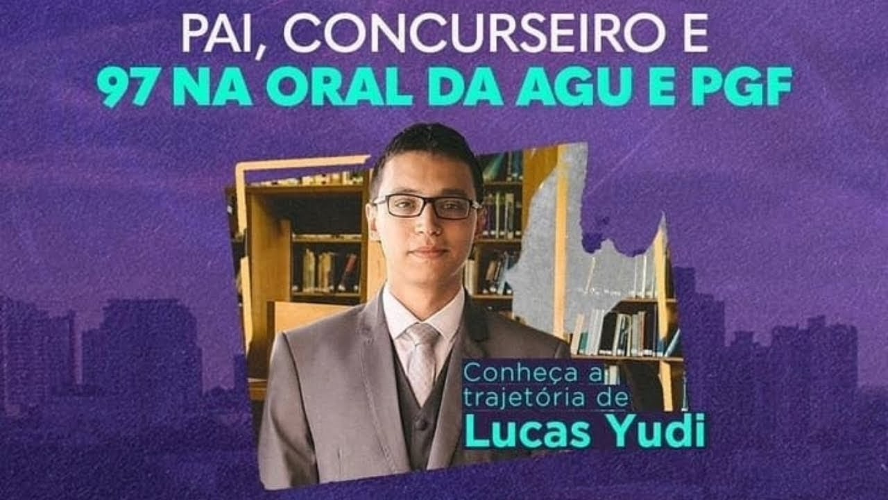 Lucas Yudi | Aprovado na AGU e PGF