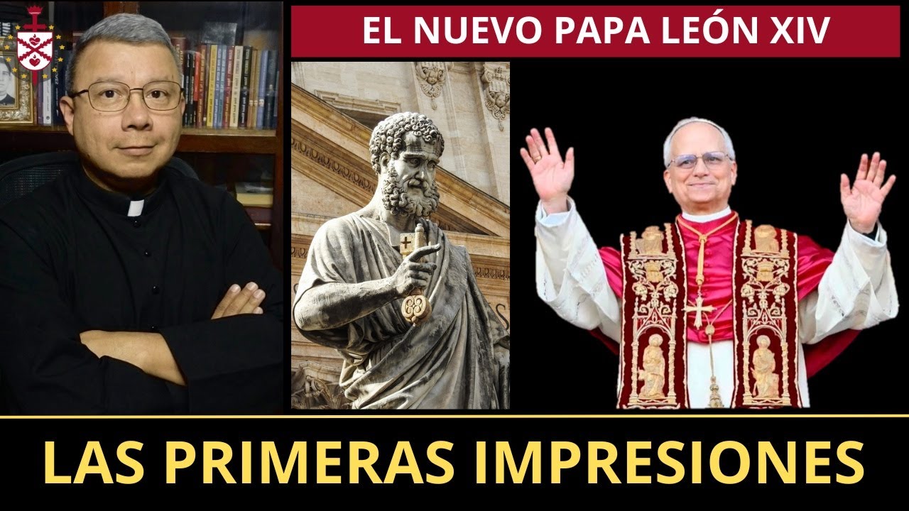 💥Papa León XIV: primeros gestos, mensajes y algunas coincidencias.