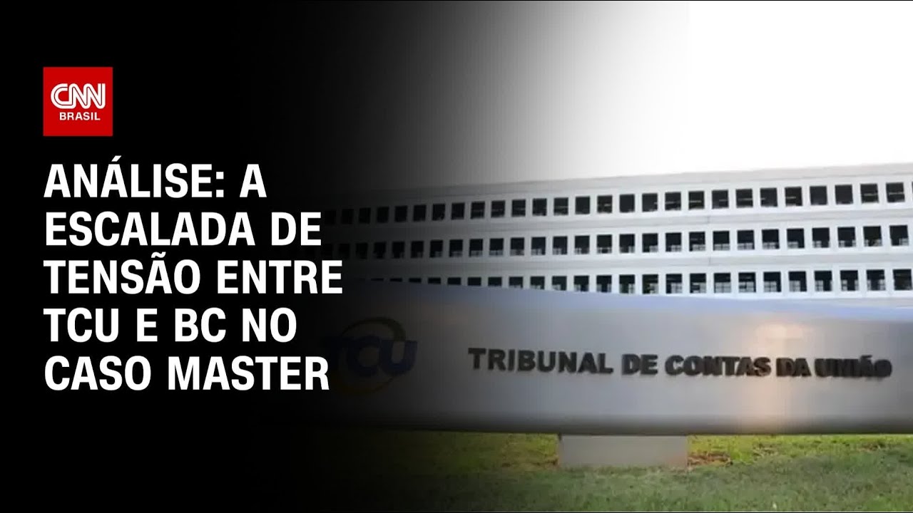 An&aacute;lise: TCU avan&ccedil;a sobre Banco Central no caso Master | WW