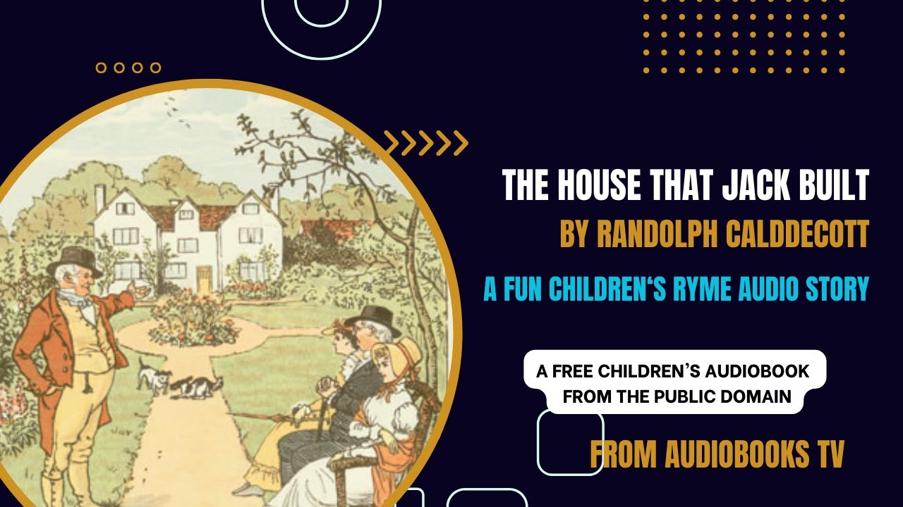 🏠📚 This Is The HOUSE That JACK BUILT 🏡Children's FREE AUDIOBOOK🎧 Audiobooks TV STORYTIME STARS ✨✨✨