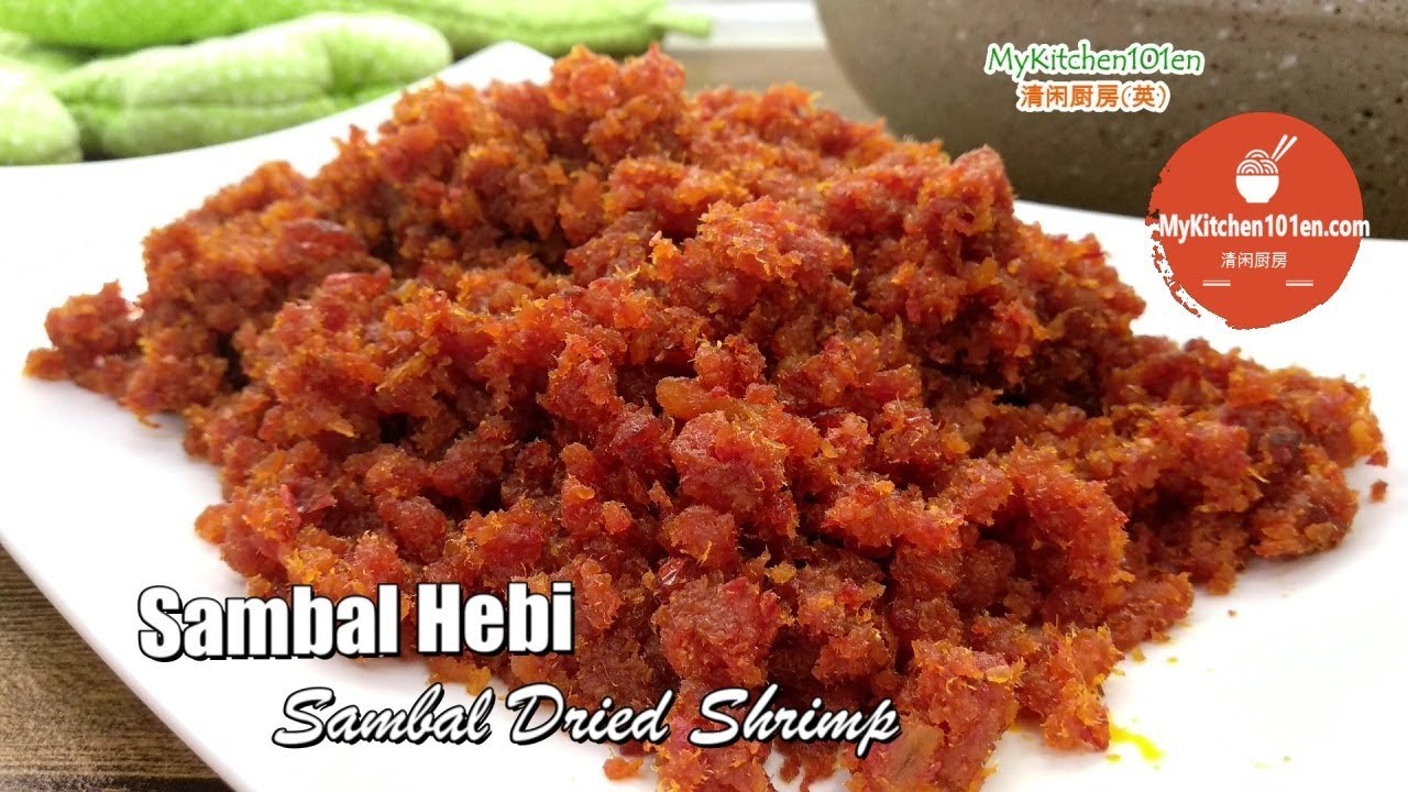 Sambal Hebi (Sambal Dried Shrimp) | MyKitchen101en