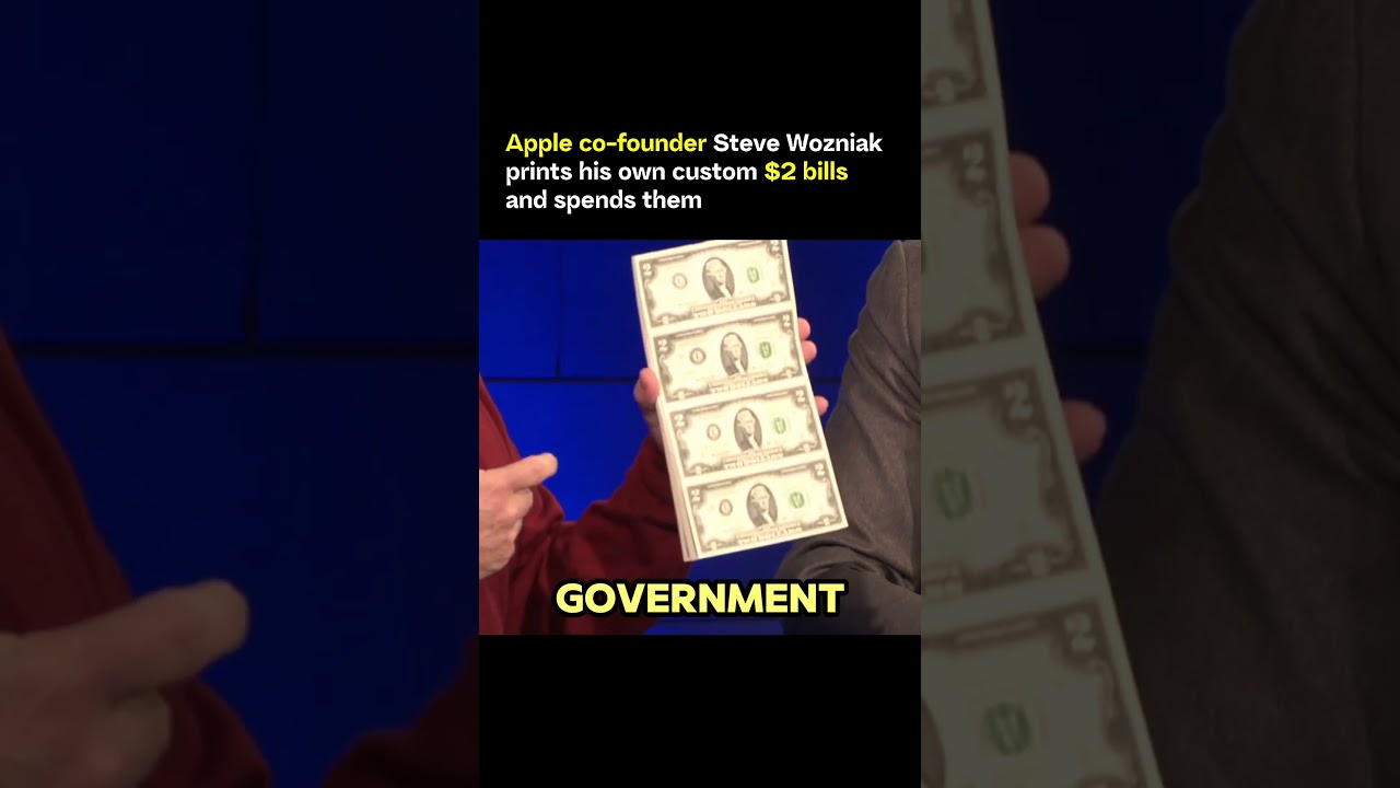 Apple co-founder Steve Wozniak prints his own custom $2 bills and uses them as real currency.