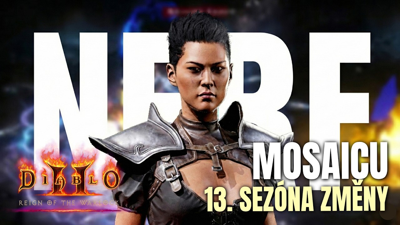 Bude Mosaic odstraněn z Ladderu? Andariel nerfnuta! Diablo 2 sezóna 13 a velké změny!