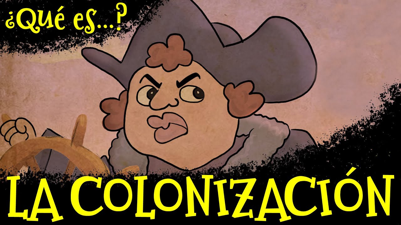 &iquest;Qu&eacute; es LA COLONIZACI&Oacute;N? | Dibujos animados educativos