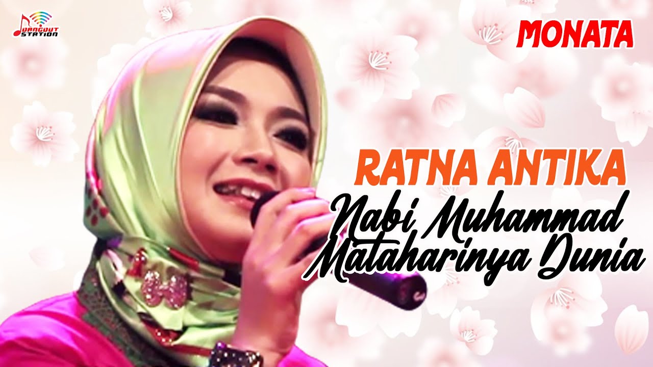 Ratna Antika - Nabi Muhammad Mataharinya Dunia (Official Music Video)