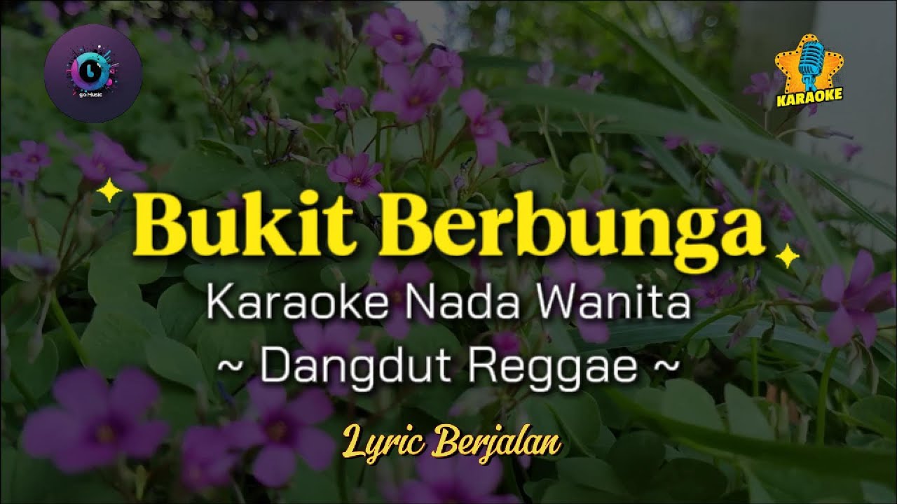 Karaoke Bukit Berbunga Nada Wanita | Dangdut Koplo Reggae - Bikin Ketagihan!