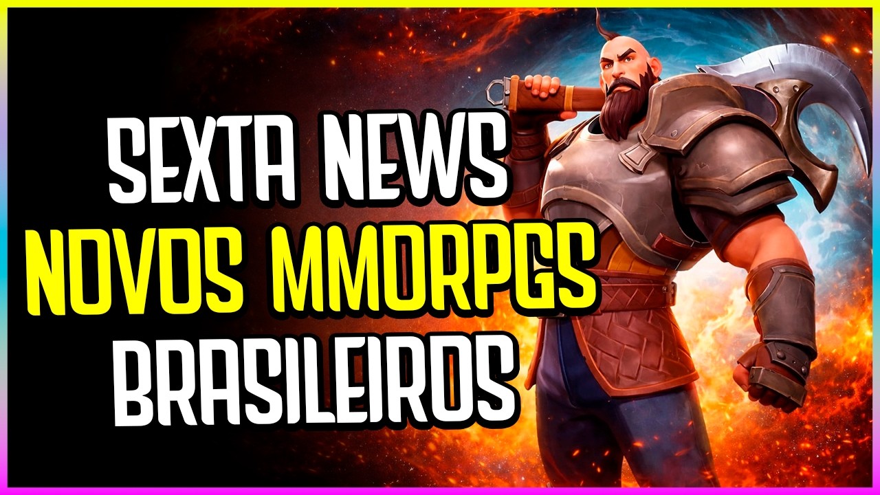 SEXTA NEWS 05!! NOVOS MMORPGs BRASILEIROS, CHRONO ODYSSEY, ETERNAL TOMBS E MUITO MAIS