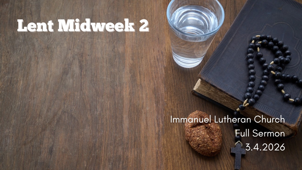 3.4.2026 | Lent Midweek 2 | Pastor Scott Smith, VDM