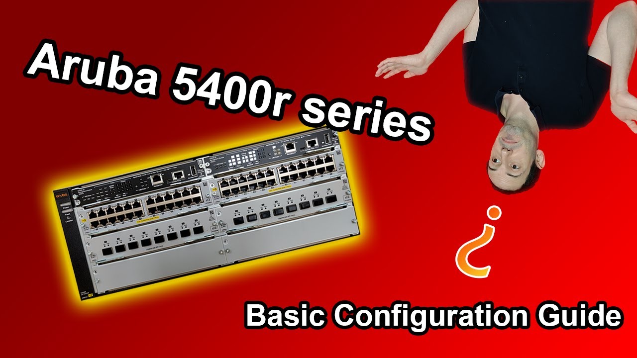 Aruba 5400r Series Switch Configuration