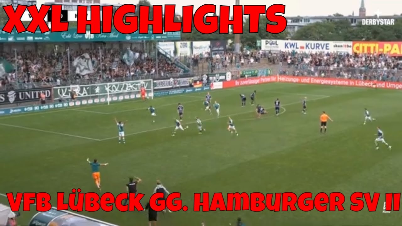 XXL Highlights ! VfB Lübeck vs. Hamburger SV II