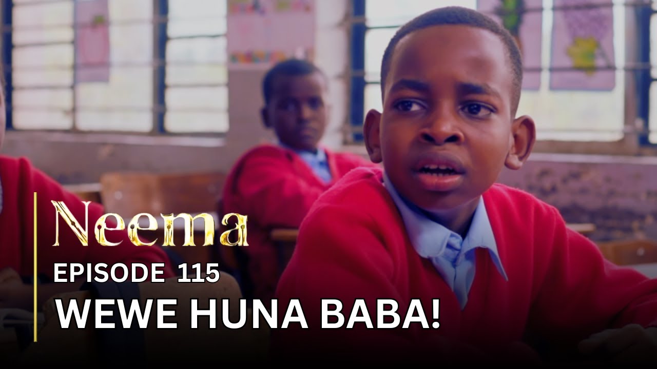 VIUSASA: NEEMA EPISODE 115