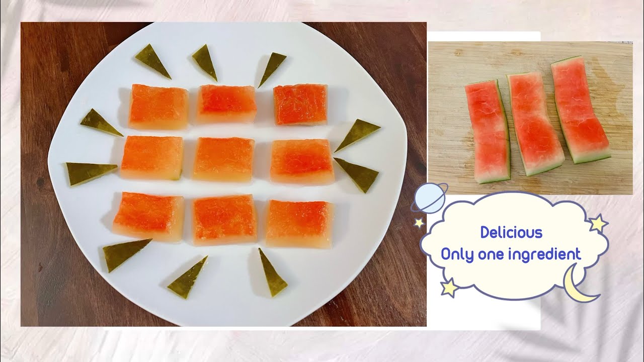 Only one natural ingredient delicious healthy dessert- Watermelon rind- Easy to make 