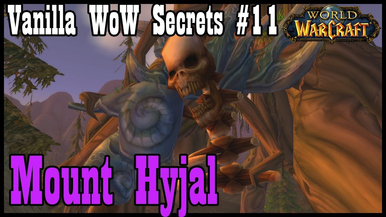 Vanilla WoW Secrets #11: Mount Hyjal, Nordrassil, and Archimonde [Classic World of Warcraft]