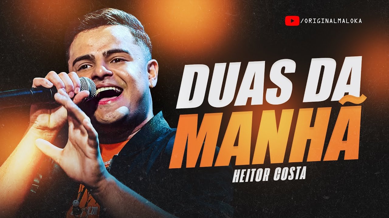 DUAS DA MANH&Atilde; - Heitor Costa