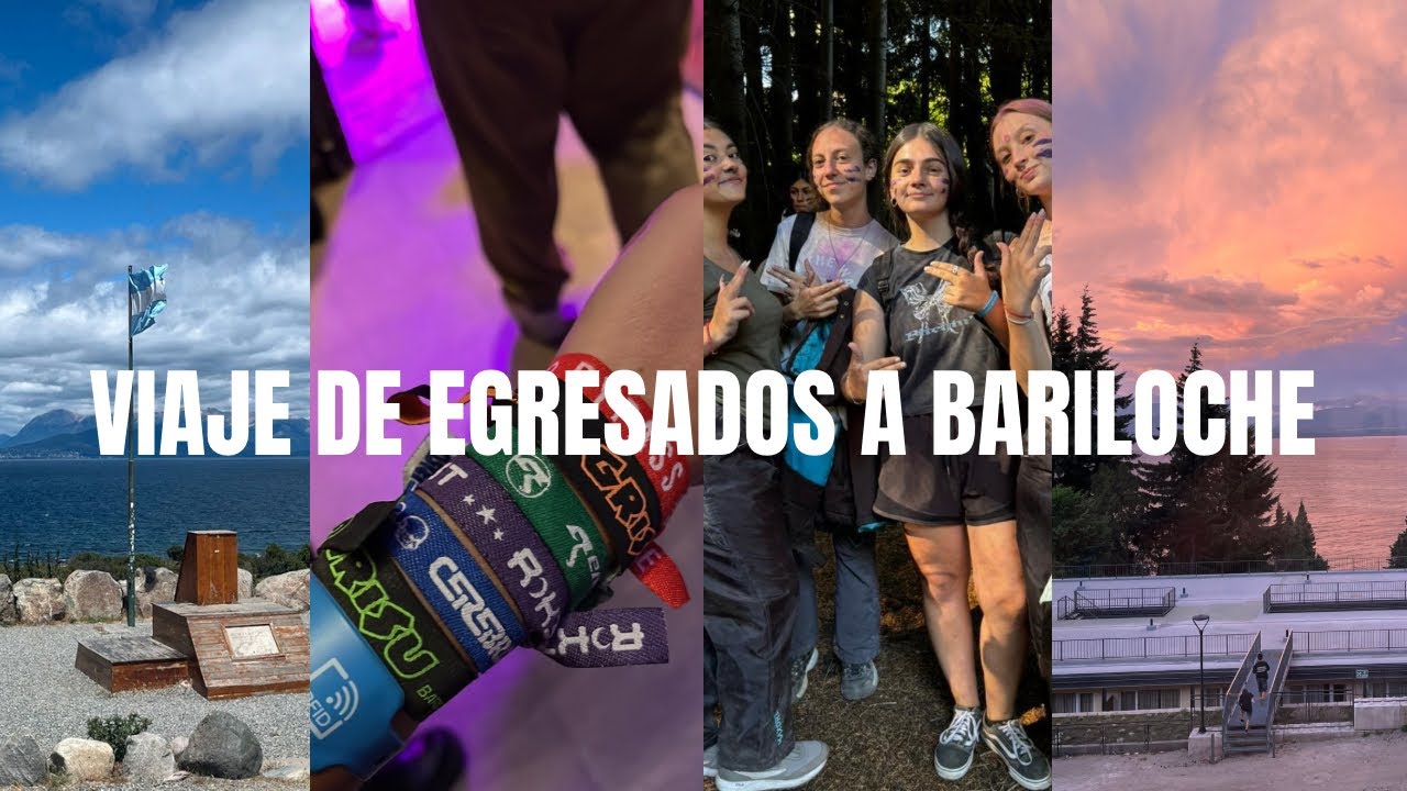 ASÍ FUE MI VIAJE DE EGRESADOS A BARILOCHE