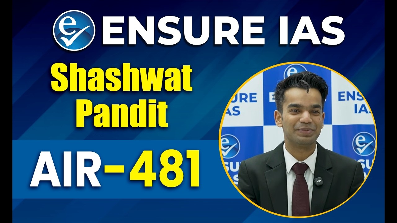 Shashwat Pandit AIR 481 | UPSC Result 2026 | UPSC CSE 2025 Topper | ENSURE IAS By IRS 2016