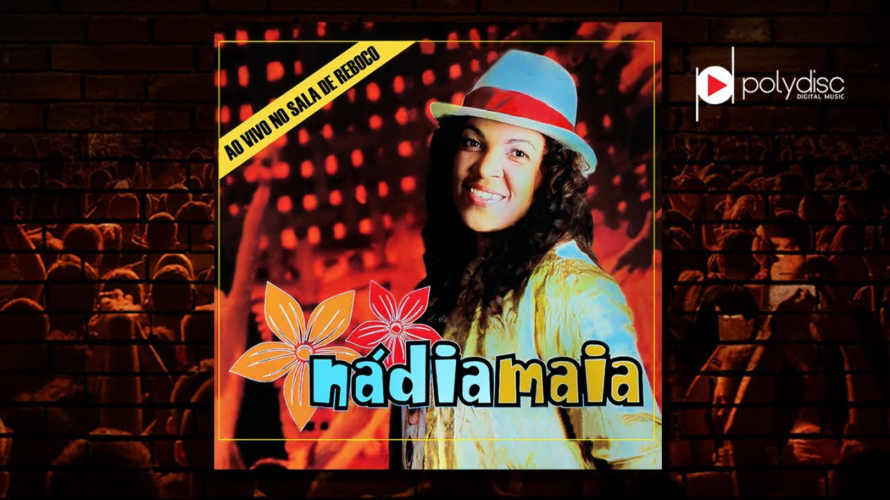 Nádia Maia - Ao Vivo No Sala de Reboco (Álbum Completo)