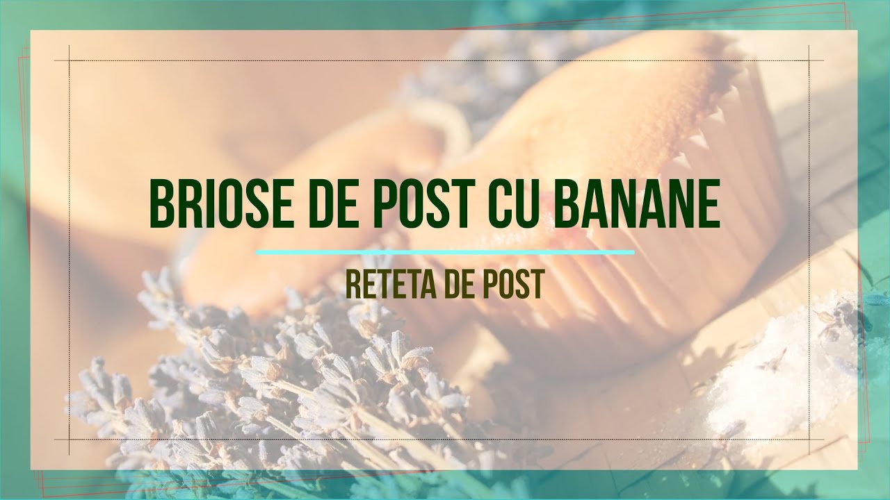 Briose de post cu banane si stafide | Reteta de post