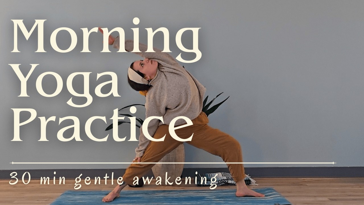 30 Minute Morning Yoga Practice | Gentle | Rise with the Sun