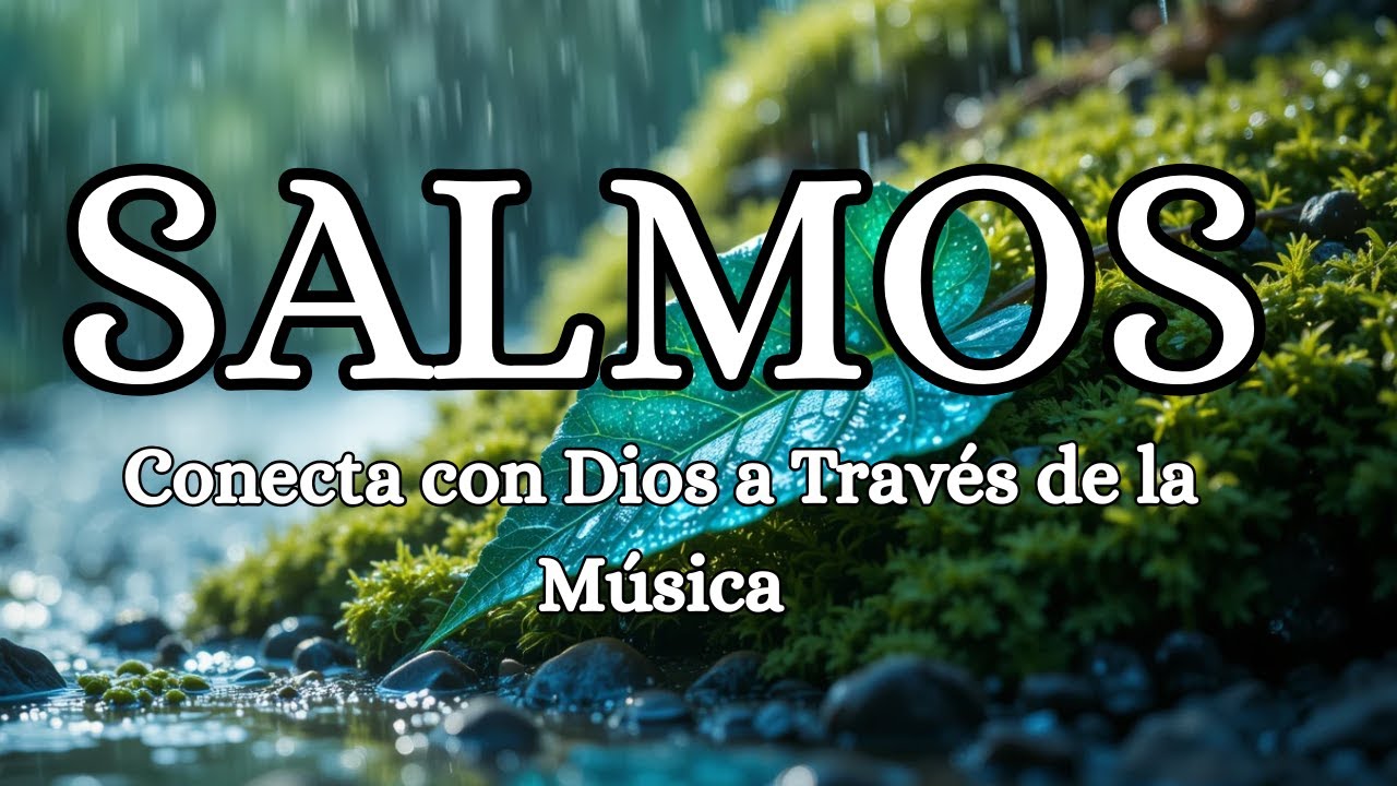 Canciones de Salmos: Conecta con Dios a Través de la Música