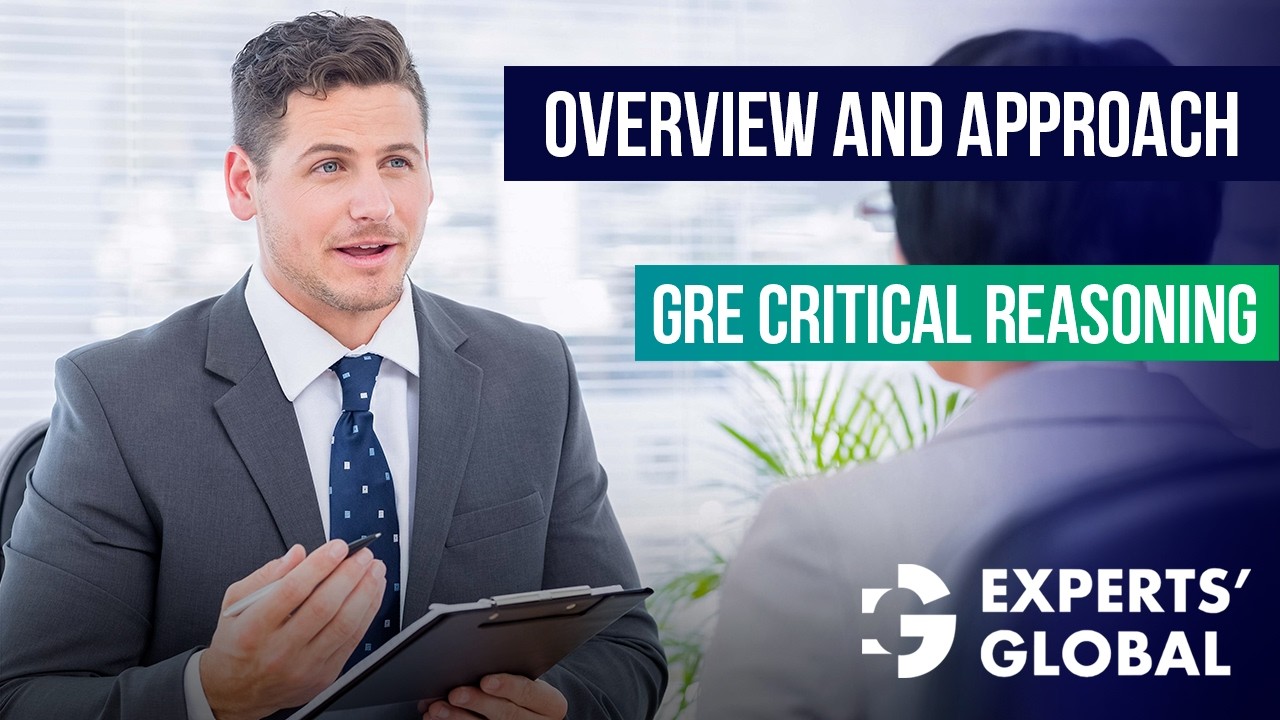 Overview of GRE Critical Reasoning (CR) | Experts’ Global GRE Prep