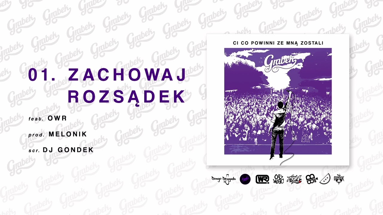 01. Grabek - Zachowaj Rozsądek (feat. OWR) prod. melonik