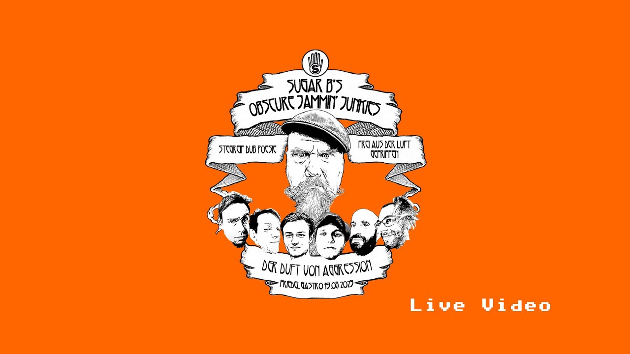 Sugar B´s Obscure Jammin´Junkies - Der Duft von Aggression (Friedel Gastro 19.08.2023)