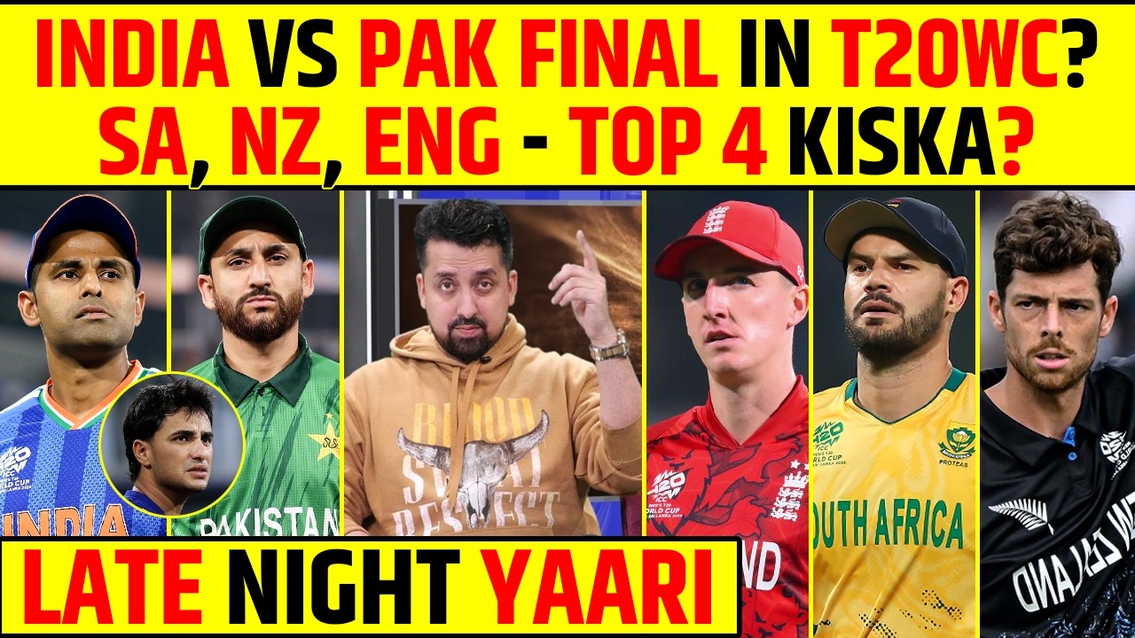 🔴LATE NIGHT YAARI - INDIA VS PAKISTAN T20 WORLD CUP FINAL LOADING? NEW ZEALAND & AFRICA HAI KHATRA