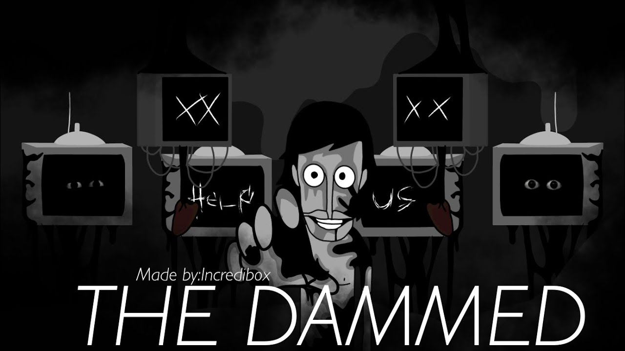 THE DAMMED. A Incredibox Orin ayo re-tortured mix.