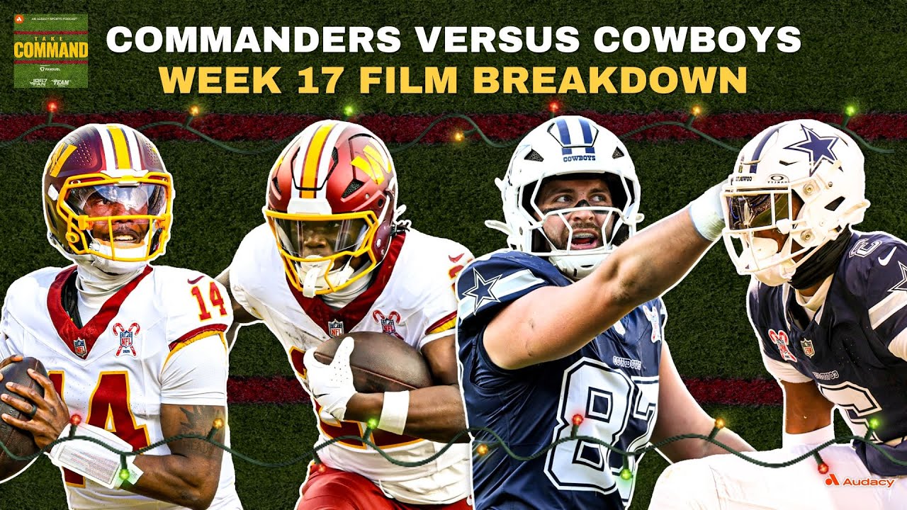 Commanders Defeated By Cowboys 30-23: Week 17 Film Breakdown | Take Command