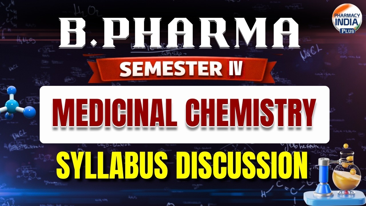 Medicinal Chemistry | Semester 4th Syllabus Discussion | B.Pharm  #organicchemistry
