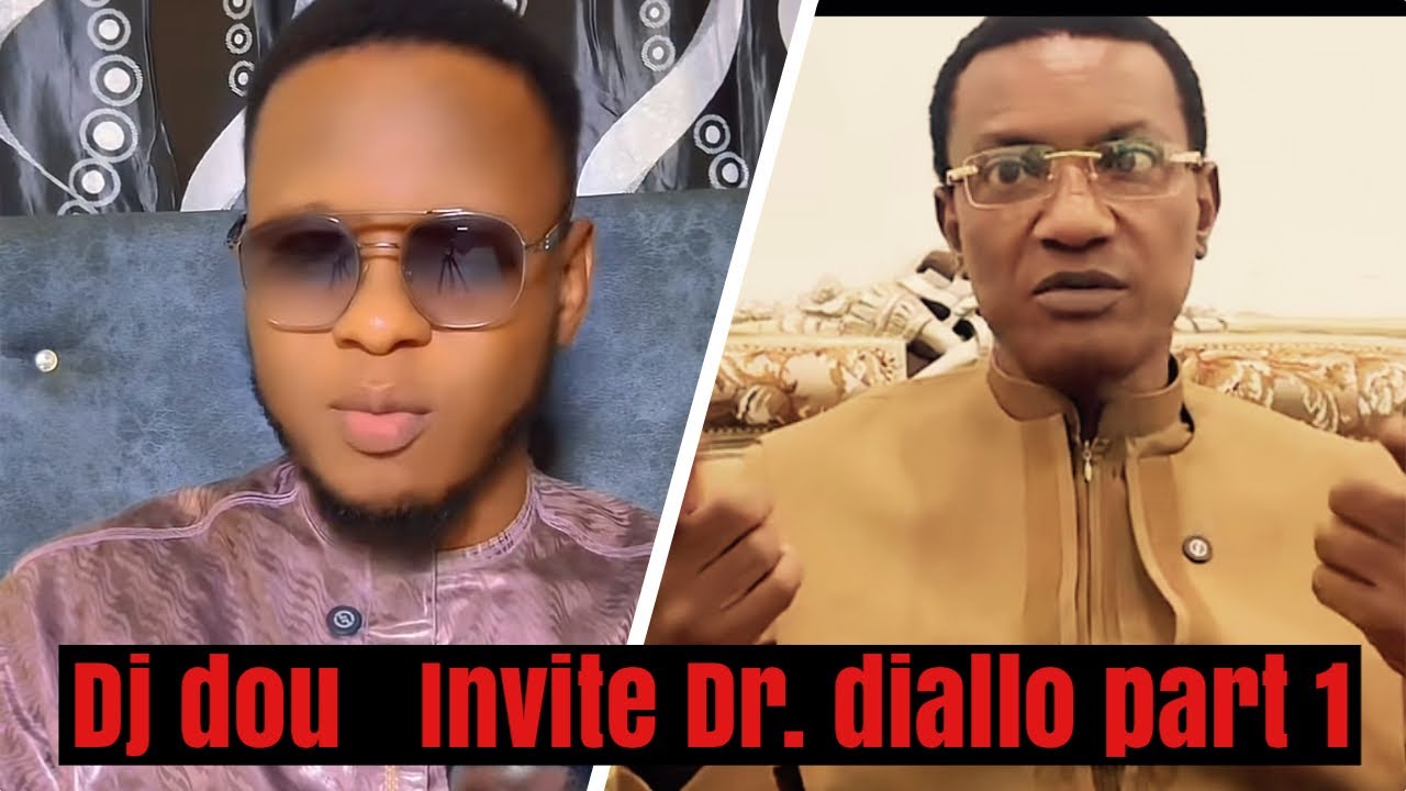 Dj dou invite Dr. diallo part 1 