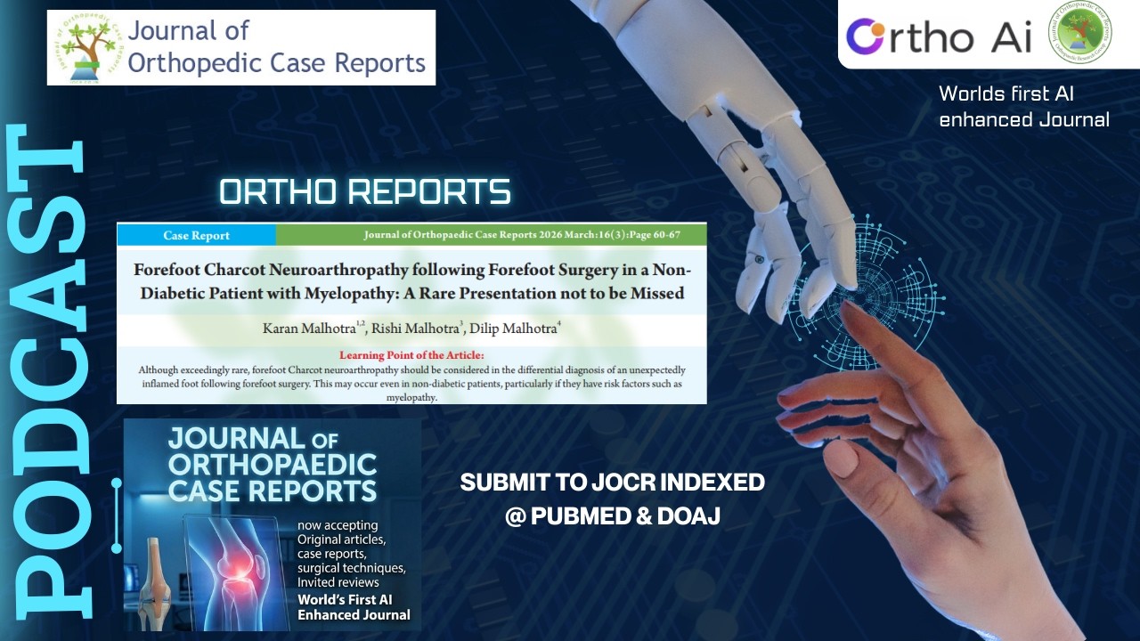 Forefoot Charcot Neuroarthropathy in Myelopathy Patient | Ortho Reports Podcast